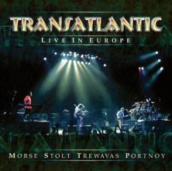 Transatlantic : Live in Europe